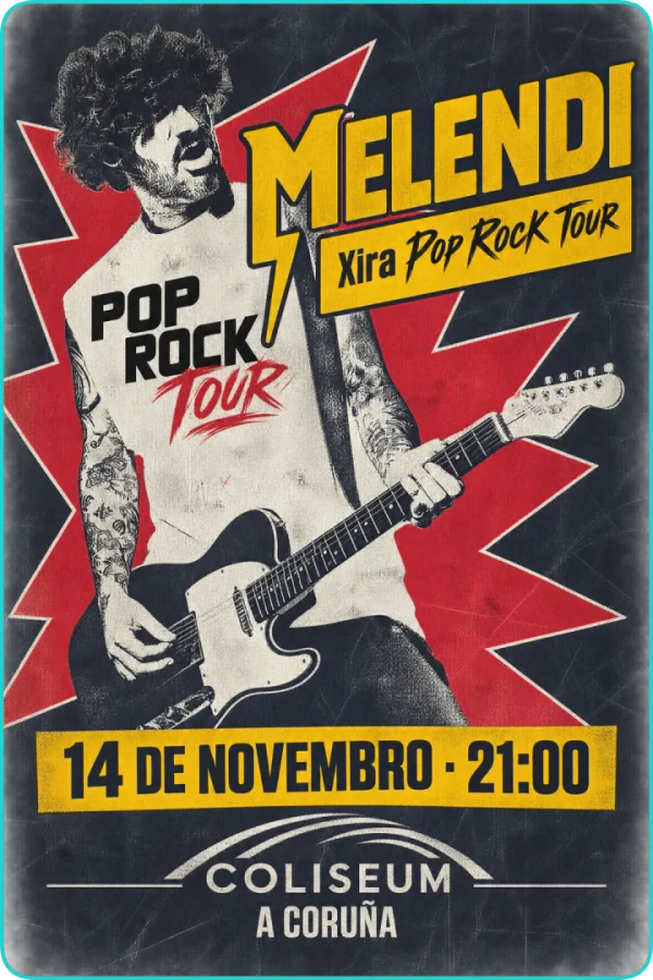 Cartel de MELENDI - Xira Pop Rock Tour