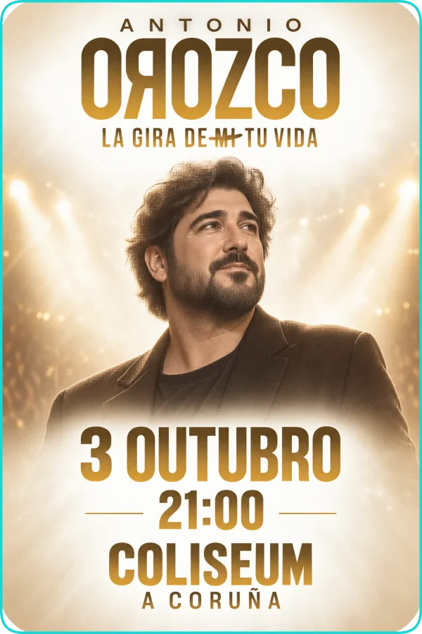 Cartel de Antonio Orozco, La gira de tu vida